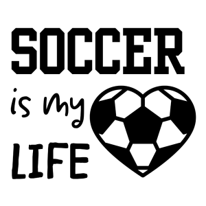 Soccer Is My Life SVG, PNG, JPG, PDF Files