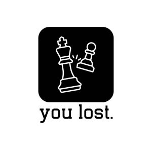 You Lost Chess SVG, PNG, JPG, PDF Files