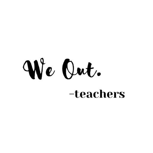 We Out Teachers SVG, PNG, JPG, PDF Files