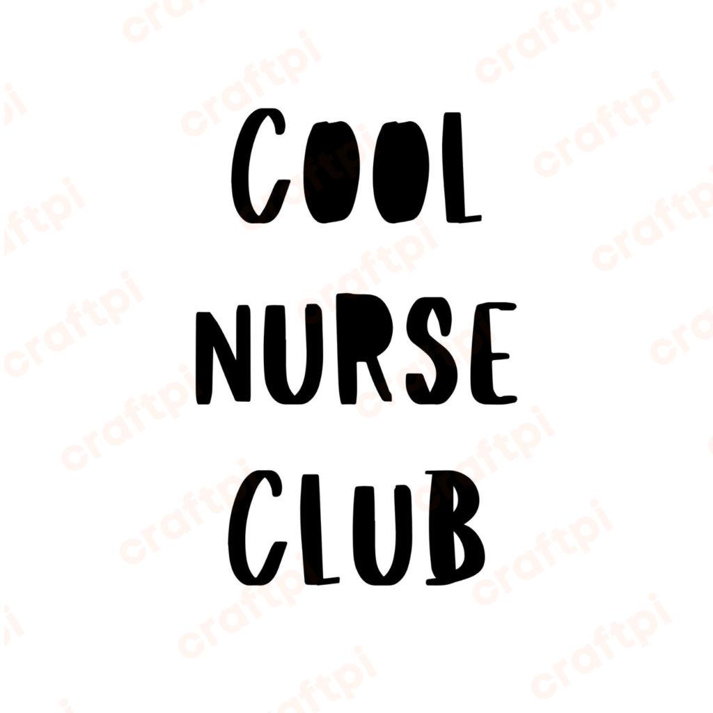 Cool Nurse Club SVG, PNG, JPG, PDF Files