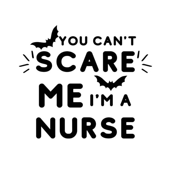 You Can't Scare Me I Am A Nurse SVG, PNG, JPG, PDF Files