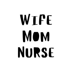 Wife Mom Nurse SVG, PNG, JPG, PDF Files