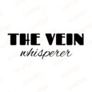 The Vein Whisperer SVG, PNG, JPG, PDF Files