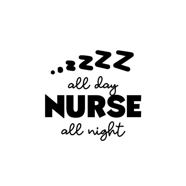 Sleep All Day Nurse All Night SVG, PNG, JPG, PDF Files
