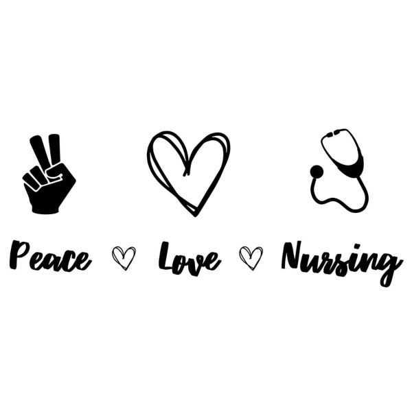 Peace Love Nursing SVG, PNG, JPG, PDF Files
