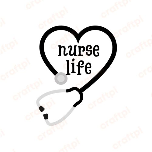 Nurse Life With Heart Shaped Stethoscope SVG, PNG, JPG, PDF Files
