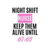 Night Shift Nurse SVG, PNG, JPG, PDF Files