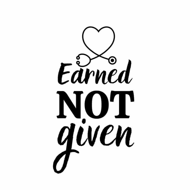Earned Not Given SVG, PNG, JPG, PDF Files | Craftpi