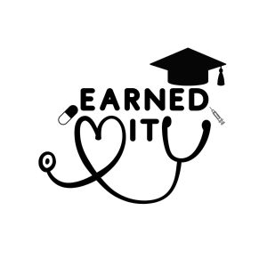 Earned It Stethoscope SVG, PNG, JPG, PDF Files