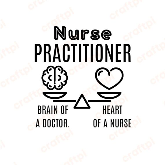 Brain Of A Doctor Heart Of Nurse SVG, PNG, JPG, PDF Files