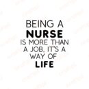 Being A Nurse More Than A Job SVG, PNG, JPG, PDF Files