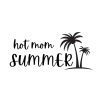 Hot Mom Summer SVG, PNG, JPG, PDF Files