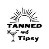 Tanned And Tipsy SVG, PNG, JPG, PDF Files