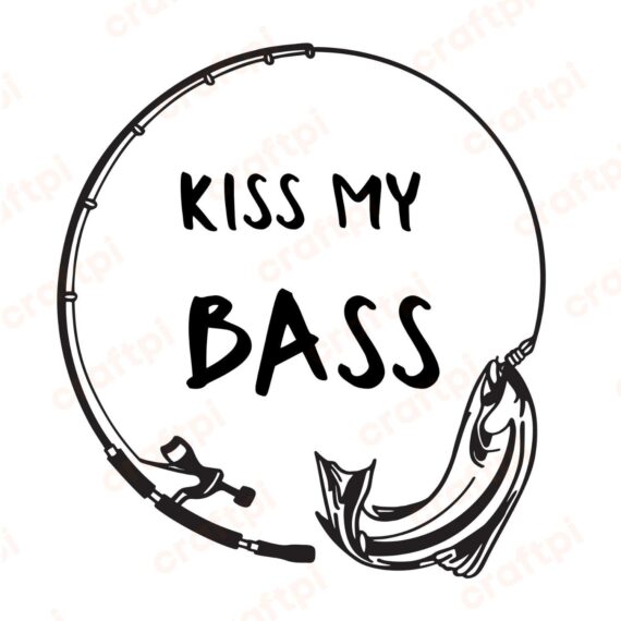 Kiss My Bass Fishing SVG, PNG, JPG, PDF Files