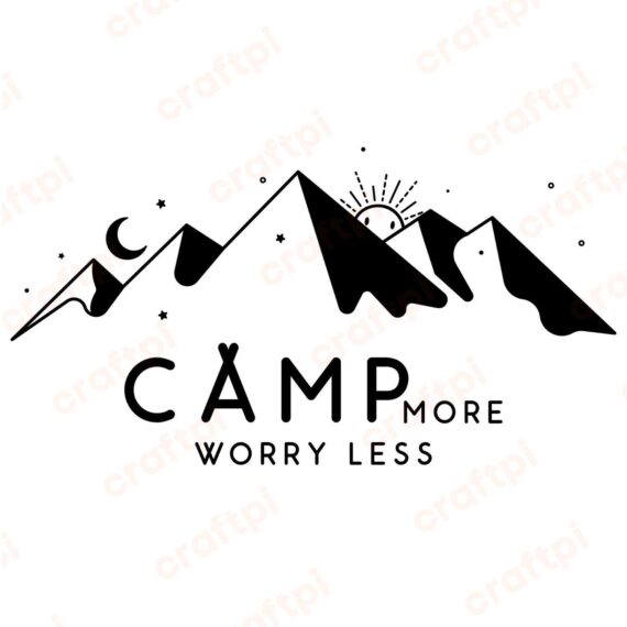 Camp More Worry Less SVG, PNG, JPG, PDF Files