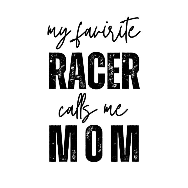 My Favorite Racer Calls Me Mom SVG, PNG, JPG, PDF Files