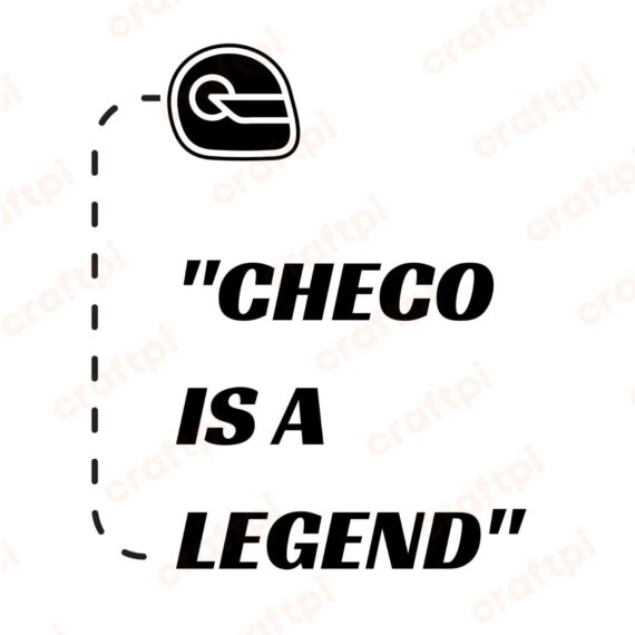 Checo is a Legend SVG, PNG, JPG, PDF Files