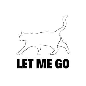 Let Me Go Cat SVG, PNG, JPG, PDF Files