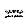 Wipe Your Paws SVG, PNG, JPG, PDF Files