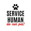 Service Human Do Not Pet SVG, PNG, JPG, PDF Files