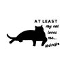 Atleast My Cat Loves Me SVG, PNG, JPG, PDF Files