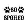 So Spoiled Dog Paw SVG, PNG, JPG, PDF Files