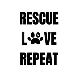 Rescue Love Repeat SVG, PNG, JPG, PDF Files