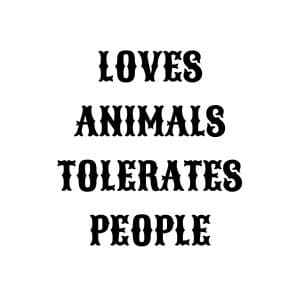 Loves Animals Tolerates People SVG, PNG, JPG, PDF Files