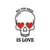 All You Need Is Love Skull SVG, PNG, JPG, PDF Files