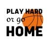 Play Hard Or Go Home 2 SVG, PNG, JPG, PDF Files