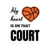 My Heart Is On That Court SVG, PNG, JPG, PDF Files