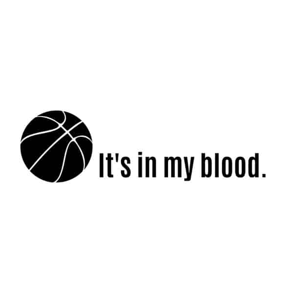 Basketball It's In My Blood SVG, PNG, JPG, PDF Files