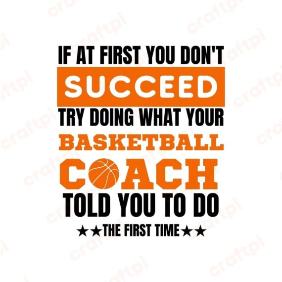 Basketball Coach Quote SVG, PNG, JPG, PDF Files