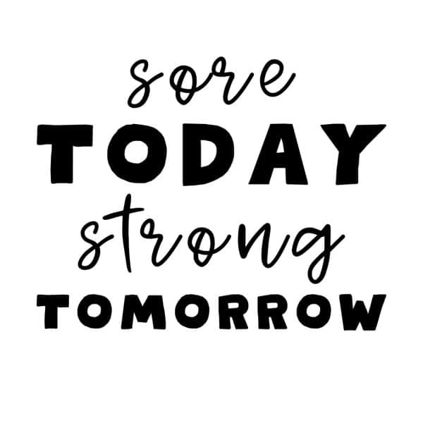 Sore Today Strong Tomorrow SVG, PNG, JPG, PDF Files
