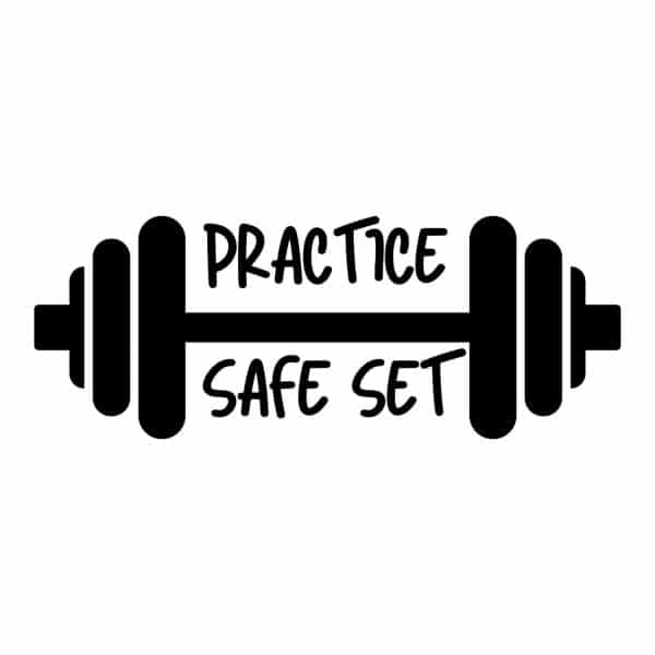 Practice Safe Set Barbell SVG, PNG, JPG, PDF Files