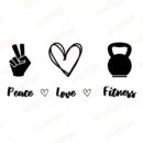 Peace Love Fitness SVG, PNG, JPG, PDF Files
