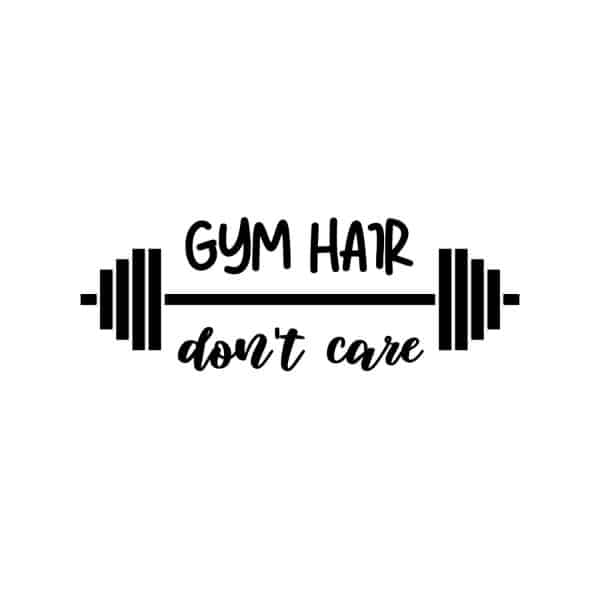 GYM Hair Don't Care SVG, PNG, JPG, PDF Files