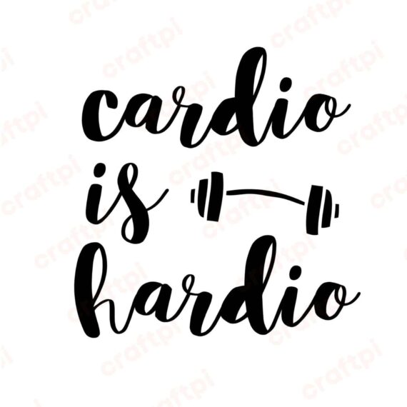 Cardio is Hardio SVG, PNG, JPG, PDF Files