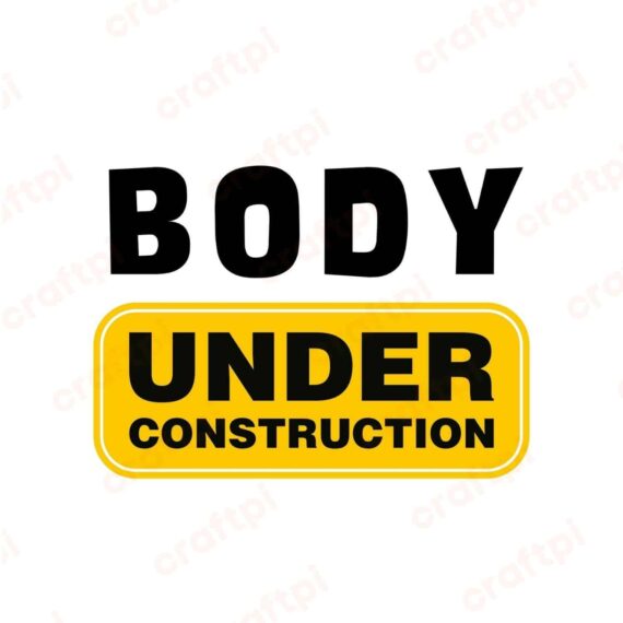 Body Under Construction SVG, PNG, JPG, PDF Files