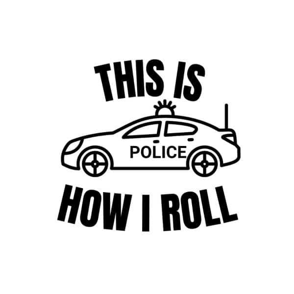 This Is How I Roll Police Car SVG, PNG, JPG, PDF Files