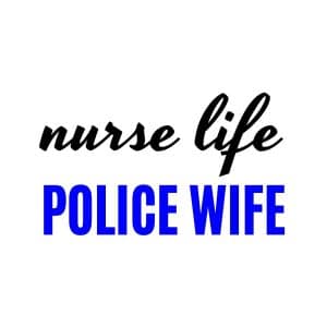 Nurse Life Police Wife SVG, PNG, JPG, PDF Files