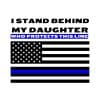 I Stand Behind My Daughter Who Protects This Line SVG, PNG, JPG, PDF Files