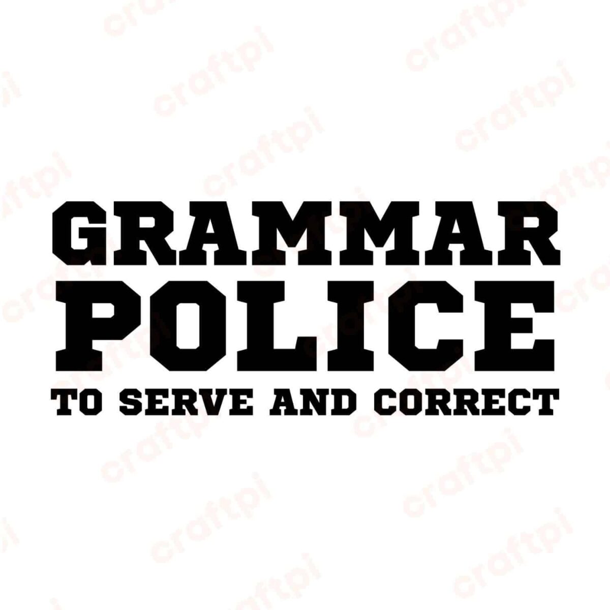 Grammar Police SVG, PNG, JPG, PDF Files