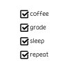 Coffee Grade Sleep Repeat Checkbox SVG, PNG, JPG, PDF Files