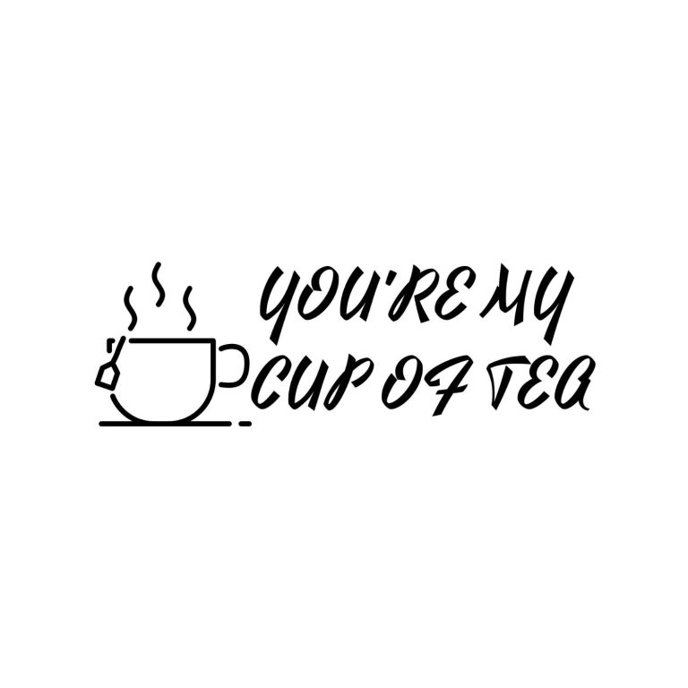 You're My Cup Of Tea SVG, PNG, JPG, PDF Files