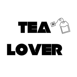 Tea Lover SVG, PNG, JPG, PDF Files