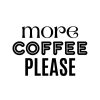 More Coffee Please 2 SVG, PNG, JPG, PDF Files