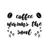 Coffee Warms The Soul SVG, PNG, JPG, PDF Files