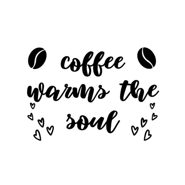 Coffee Warms The Soul SVG, PNG, JPG, PDF Files