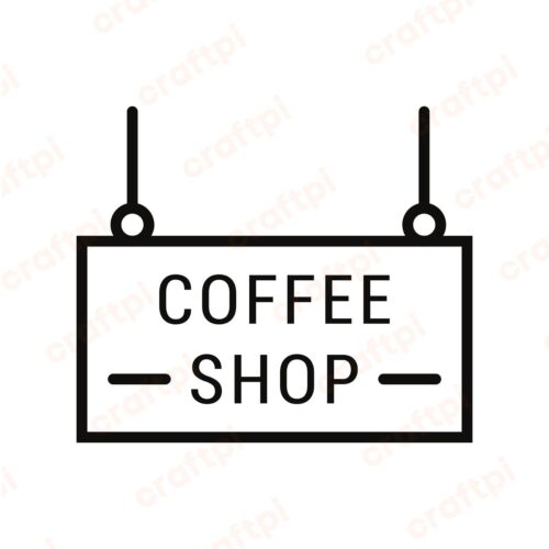 Coffee Shop Sign SVG, PNG, JPG, PDF Files | Craftpi